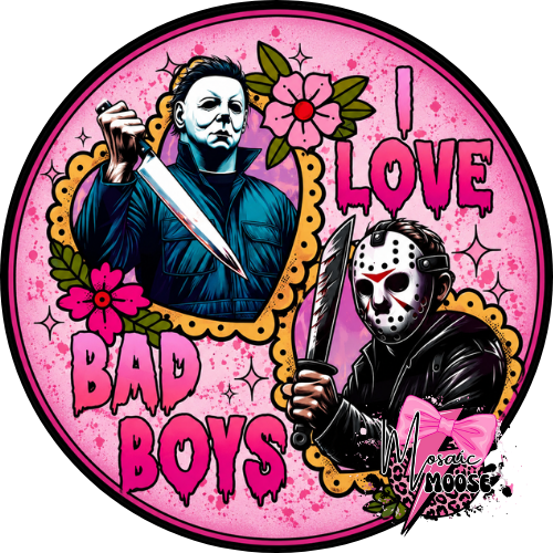 I Love Bad Boys