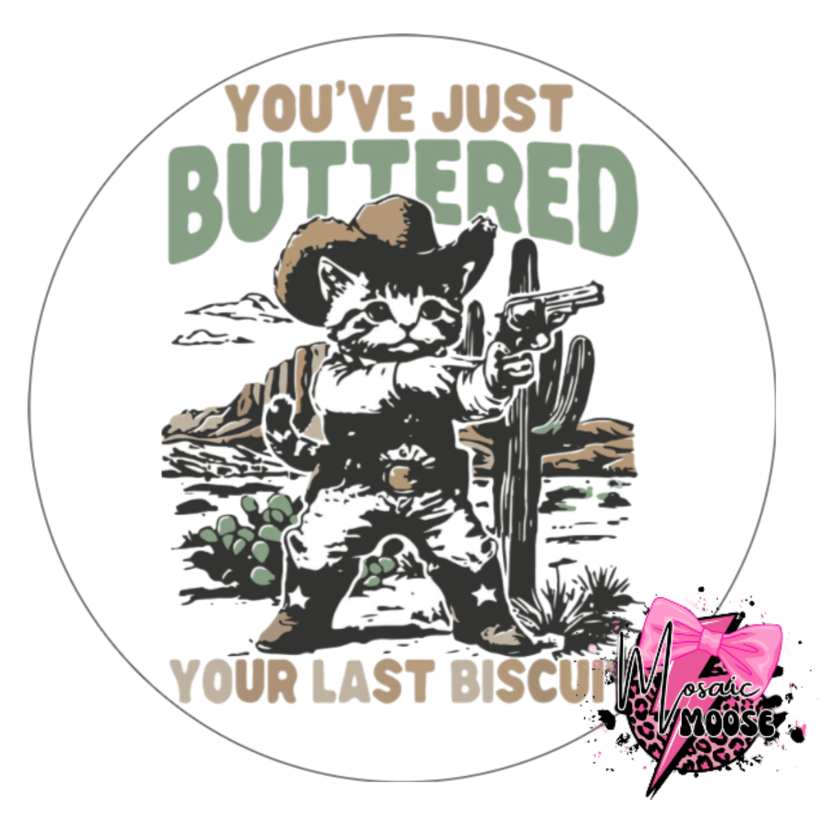 You've just buttered-1