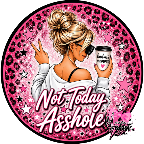 Not Today-3