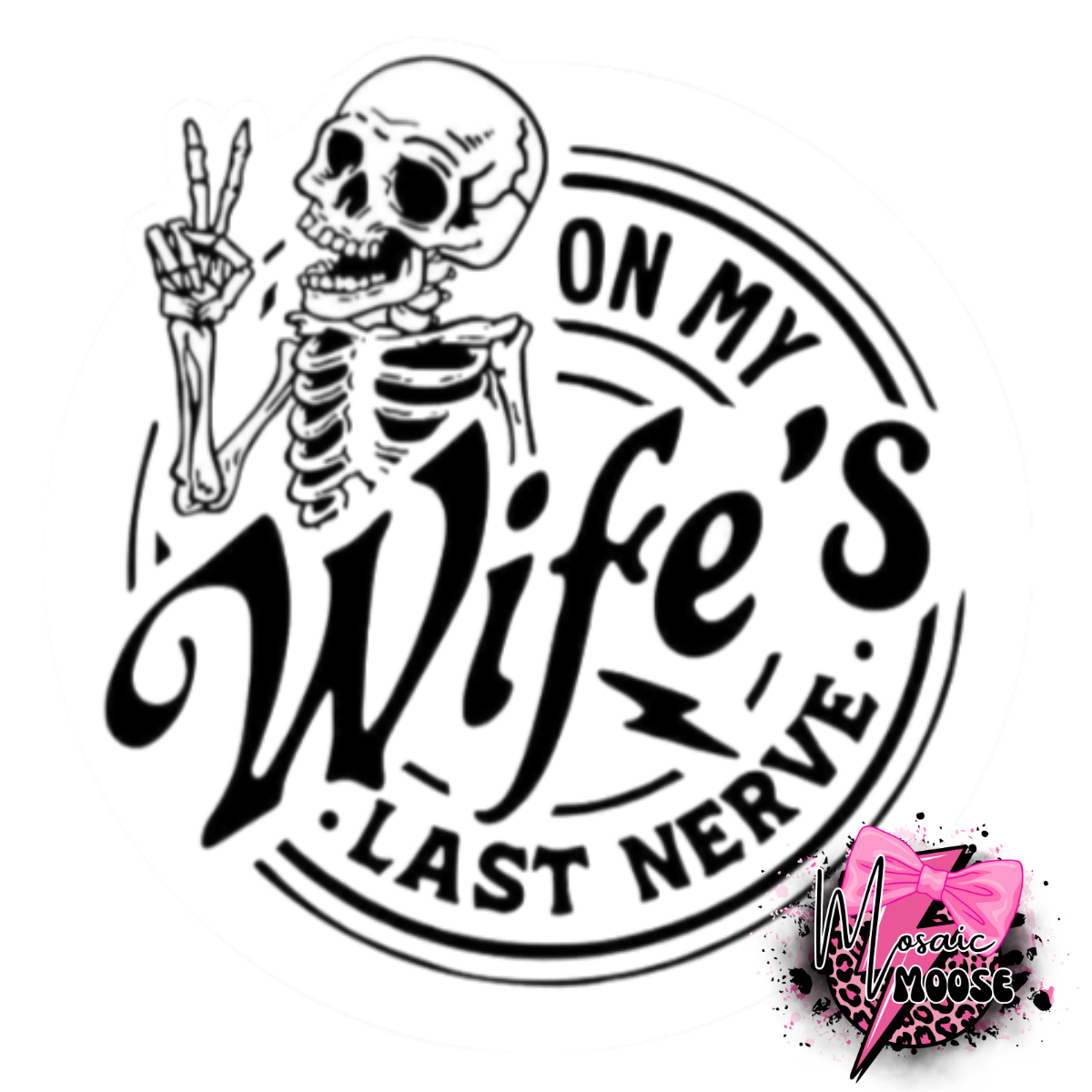 wife's last nerve