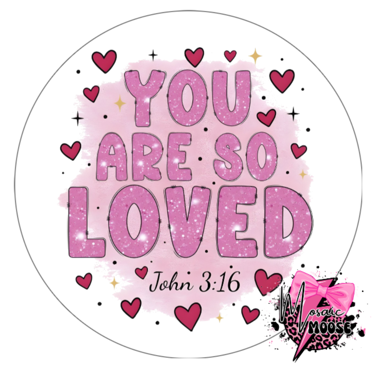 You Are So Loved
