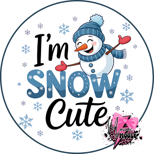 I'm Snow Cute