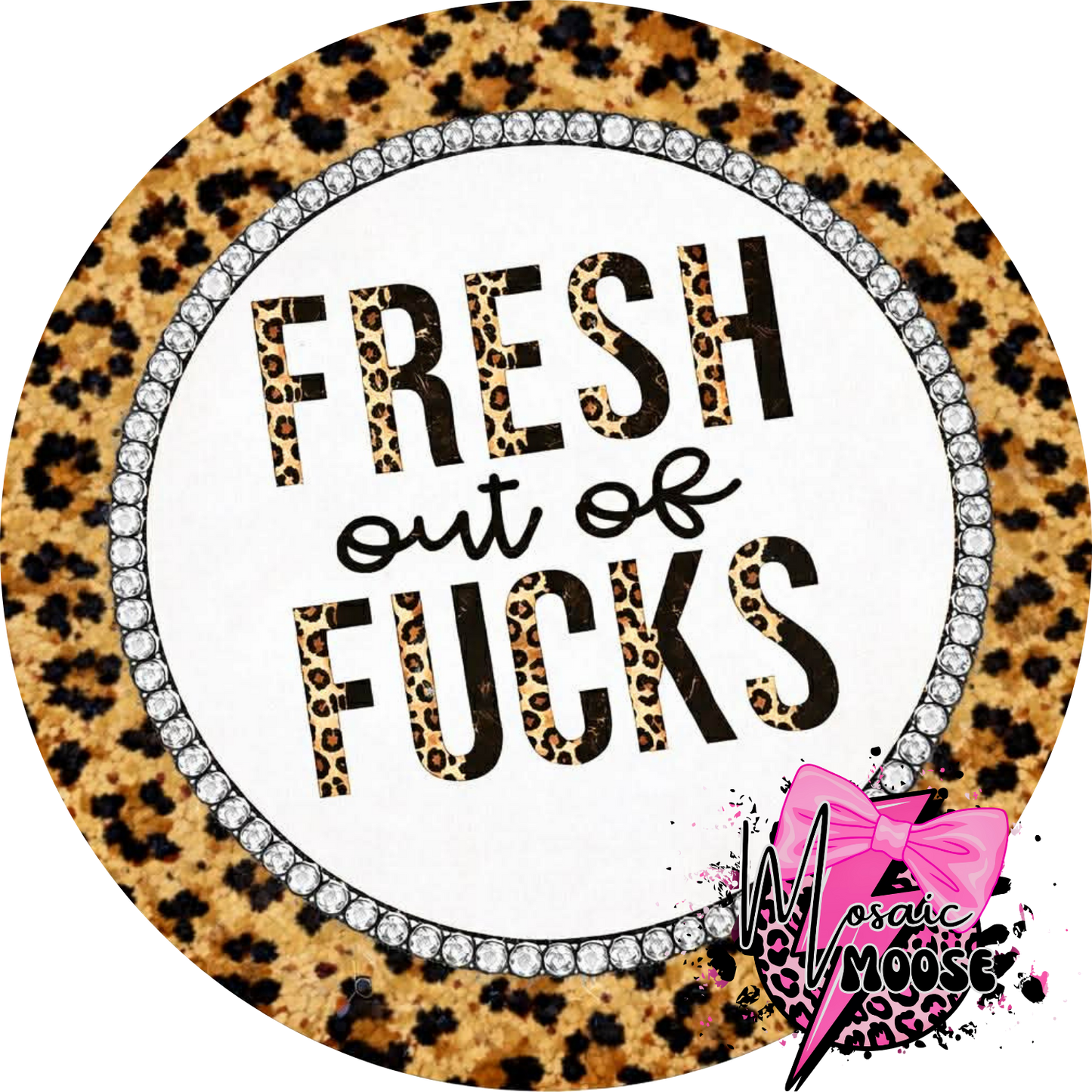Fresh out of Fucks