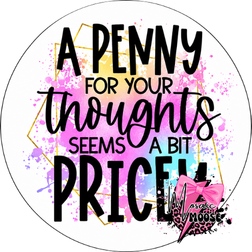 Penny for your thoughts