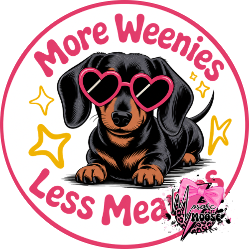 More Weenies Less Meanies