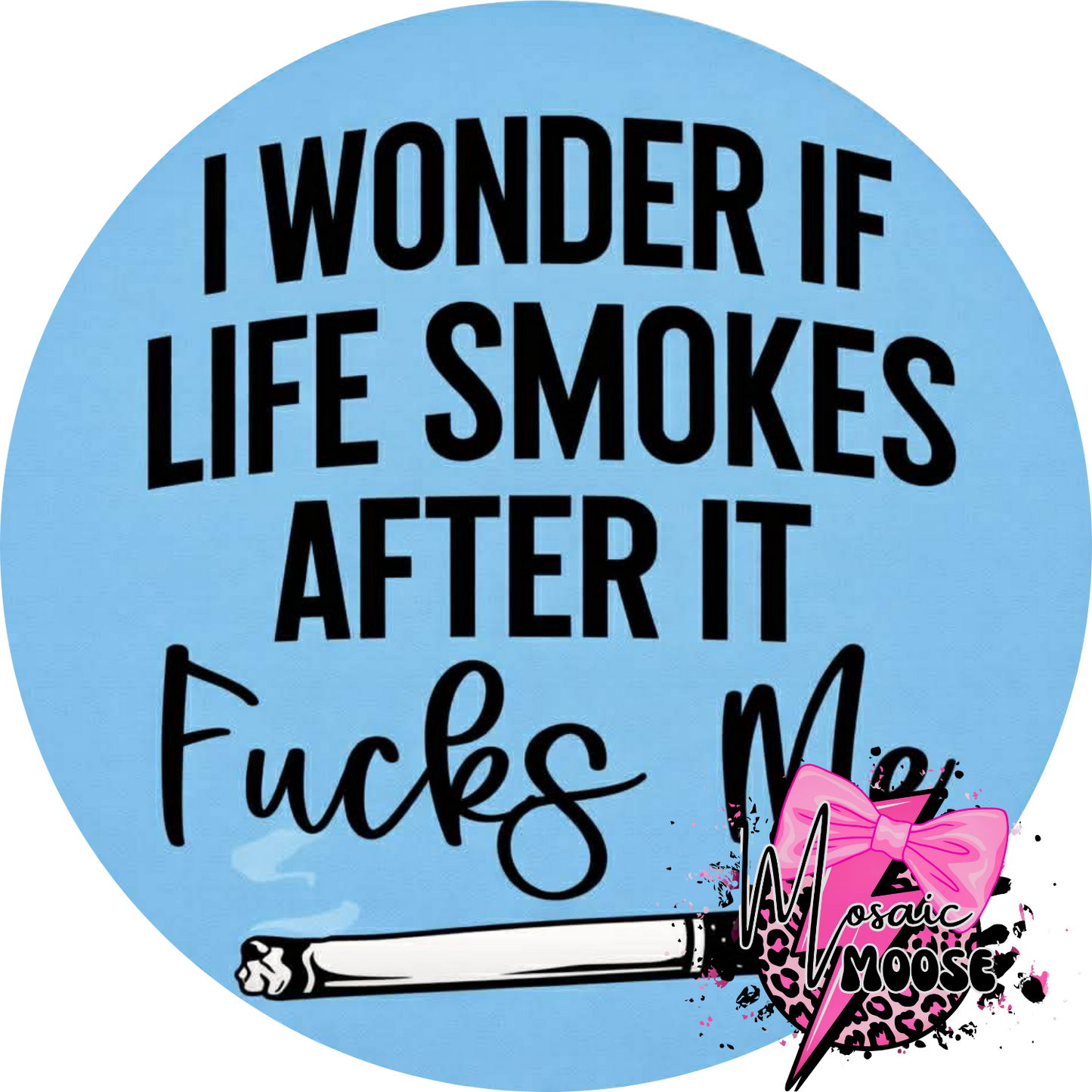 Life Smokes