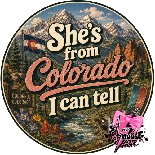 She's from Colorado