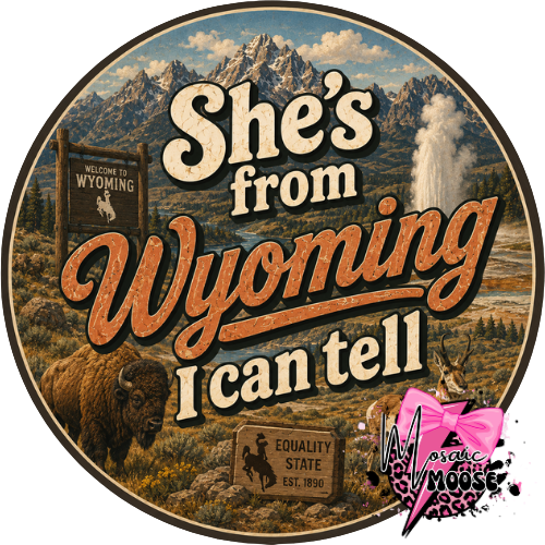 She's from Wyoming