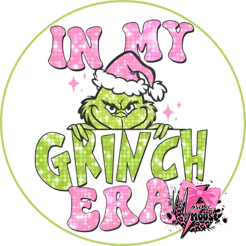In My Grinch Era Pink and Green