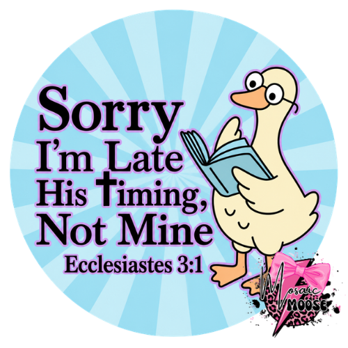Sorry I'm late-4