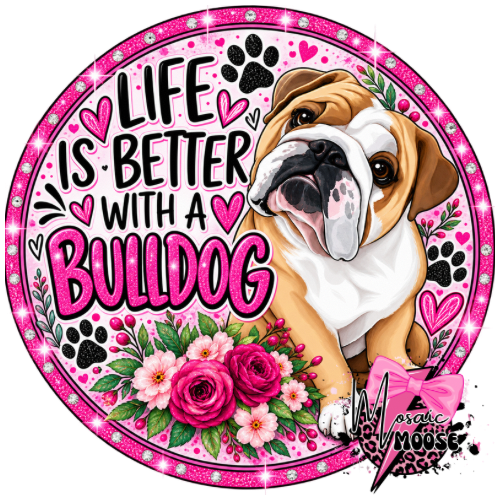 Life is better with a bulldog