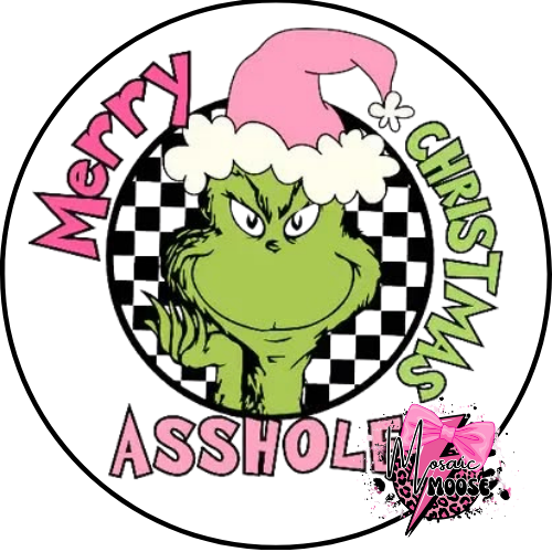 Merry Christmas Assholes