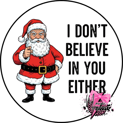 I Don't Believe