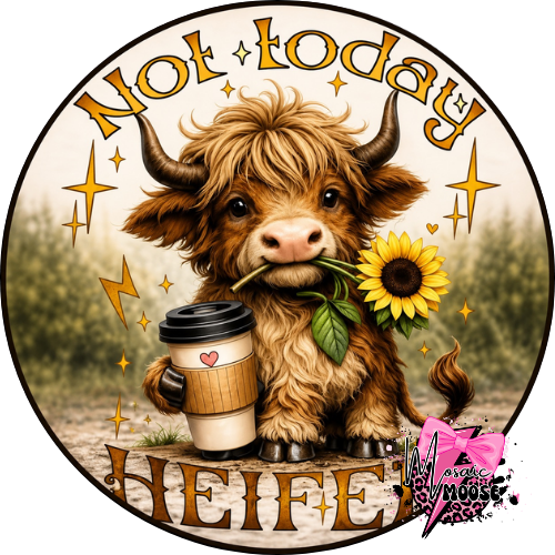 Not Today Heifer-1