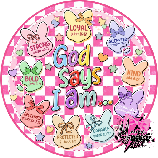 God says I am