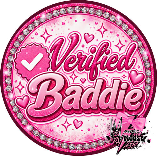 Verified Baddie