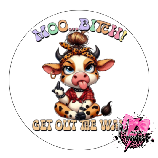 Moo Bitch-1