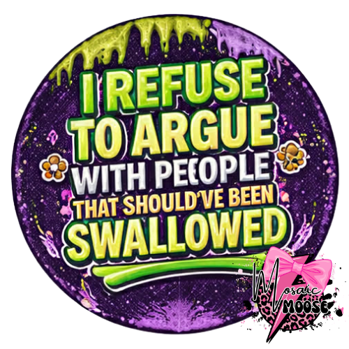 Refuse to Argue-4