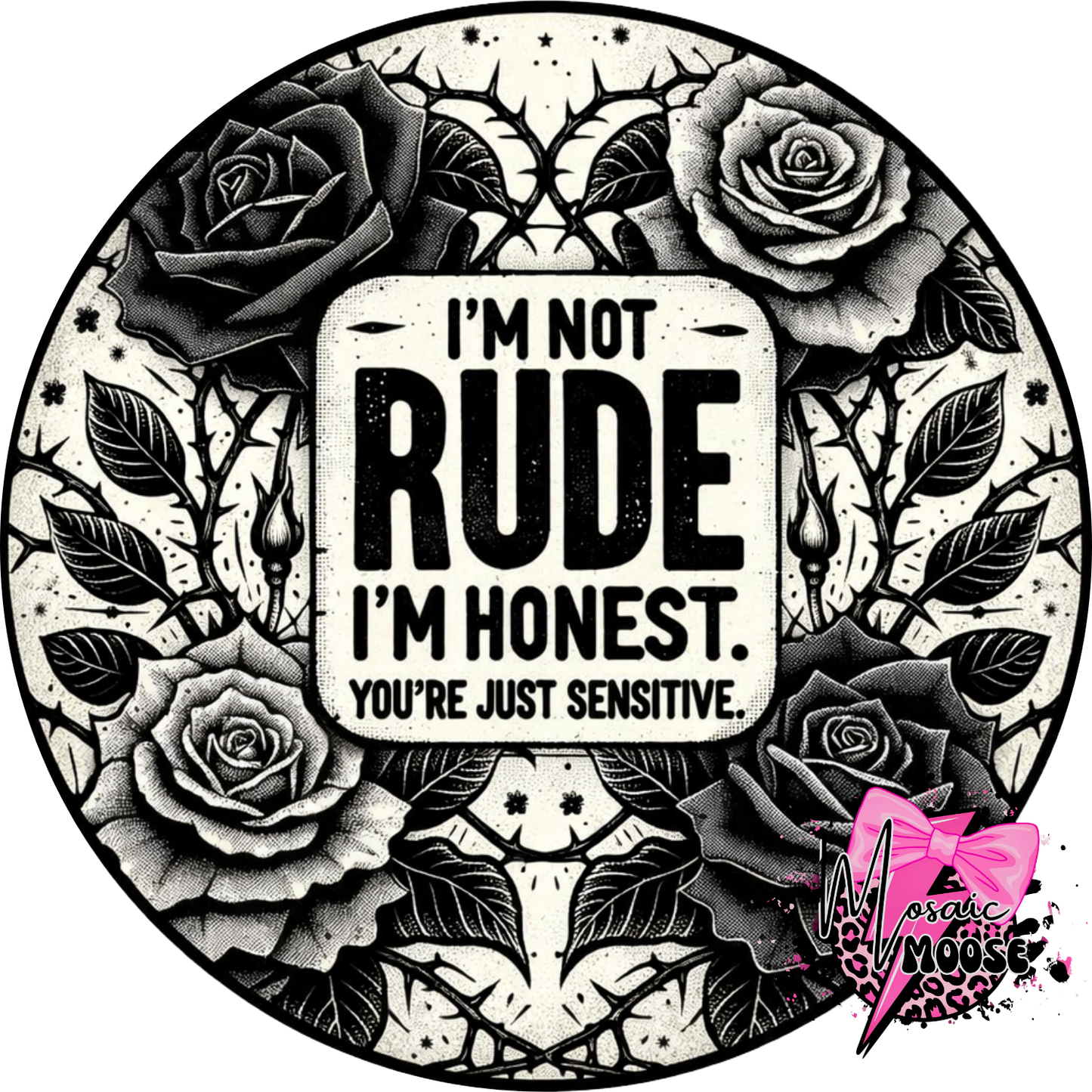 Not Rude, Honest