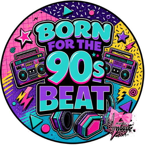 Born for the 90s