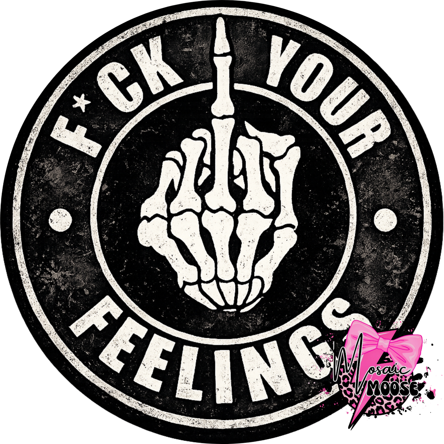 Fuck your Feelings-1