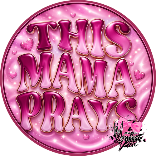 This Mama Prays-1