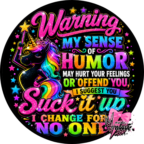 Warning my sense of humor