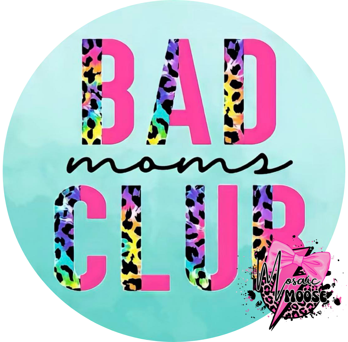Bad Moms Club