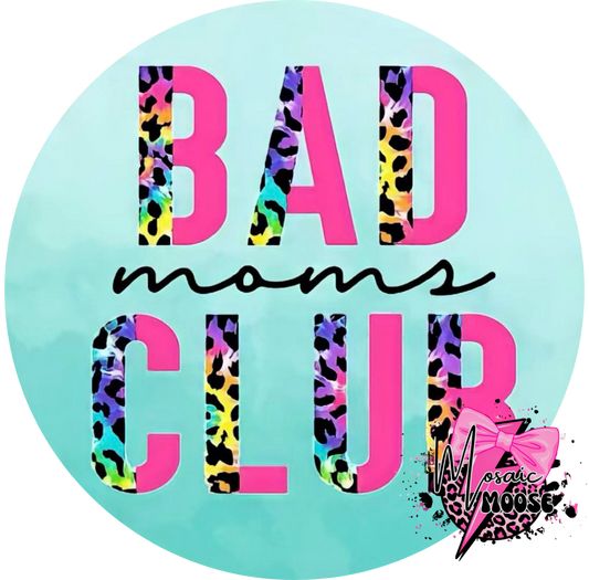 Bad Moms Club