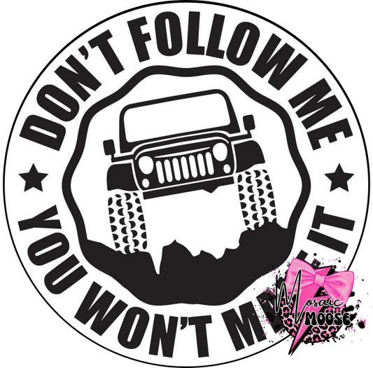 Don’t Follow Me