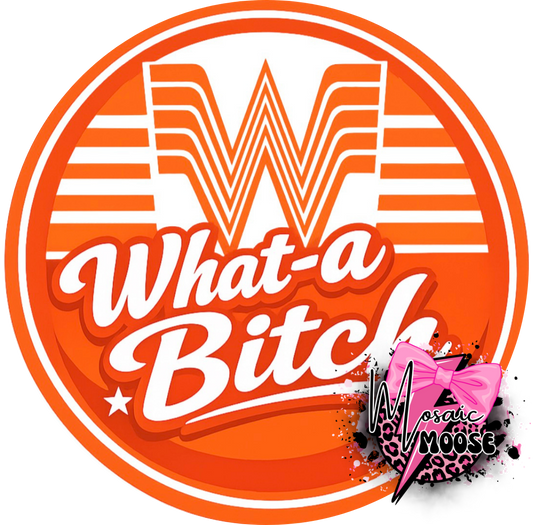 What-a-Bitch