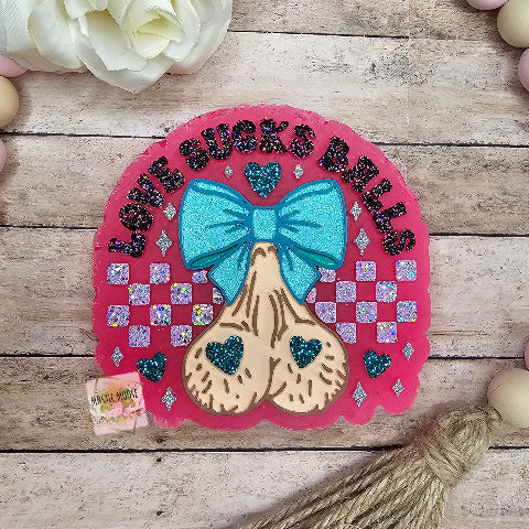 Love Sucks Balls