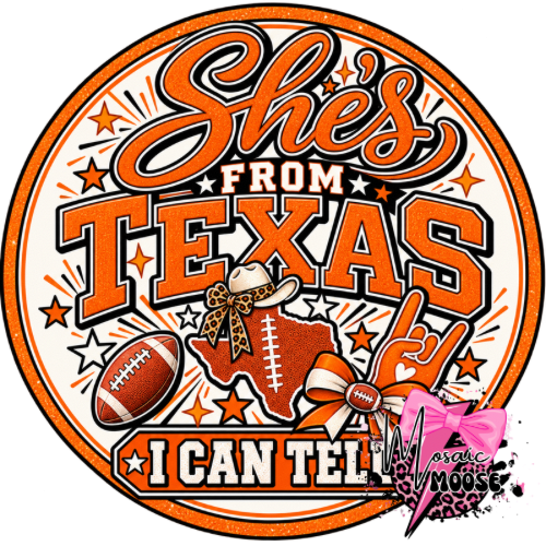 She’s from Texas